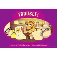 Trouble!